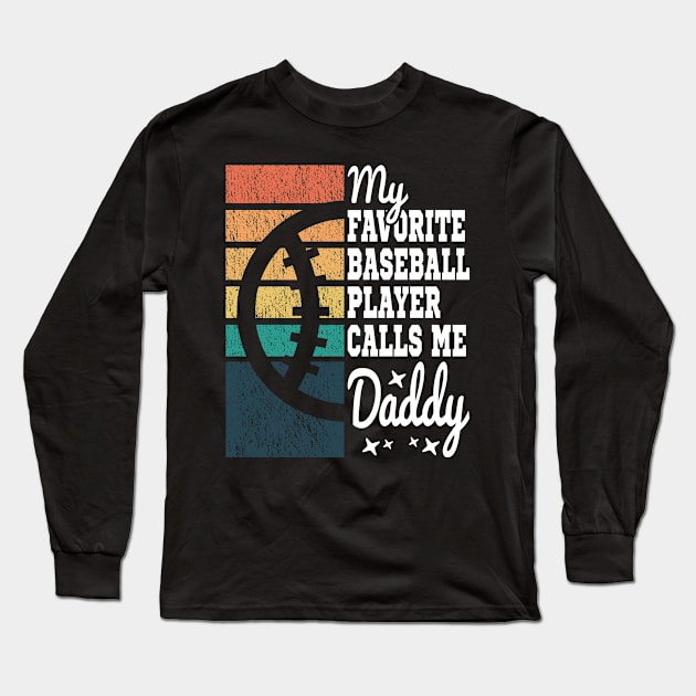 My Favorite Baseball Player Calls Me Daddy Cool Text Long Sleeve T-Shirt by JaussZ